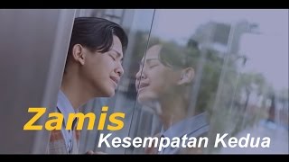 Zamis  Kesempatan Kedua Official Video Music [upl. by Ahsikar538]