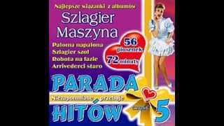 Szlagier maszyna  Parada hitów cz 5 wiązanka 8 [upl. by Aser785]