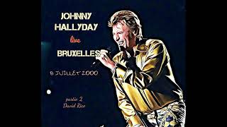 Johnny Hallyday Concert inédit Bruxelles 2000 partie 2 [upl. by Gillead445]