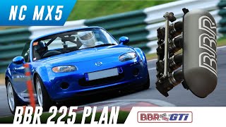 MX5 NC BBR 225 ITBs and cams  Whats the plan [upl. by Imar930]