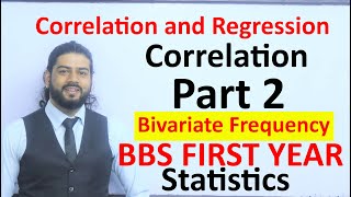 Correlation Part 2 Bivariate Frequency Distribution BBS First Year Statistics Solution in Nepali [upl. by Bary]