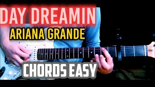 Ariana Grande  Daydreamin’easy CHORDS GUITAR TUTORIAL [upl. by Yanahc]