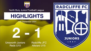 Unsworth Juniors Reds U15 v Radcliffe JFC Allstars U15 [upl. by Wixted]