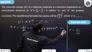 The potential energy \U\ of a diatomic molecule is a function dependent on \r\ interatomi [upl. by Elma]