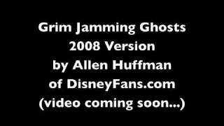 Grim Jamming Ghosts 2008 Disneys Haunted Mansion theme song [upl. by Suoivatram656]