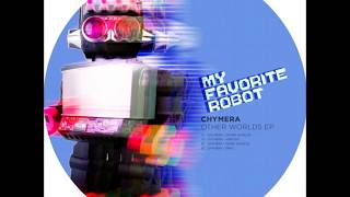 Chymera  Vertigo  My Favorite Robot [upl. by Dammahom340]