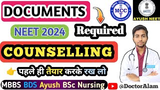 Documents Required 📃NEET Counselling 2024MCC CounsellingAyush CounsellingMBBS BDS BAMS BHMS BUMS [upl. by Aseretairam239]