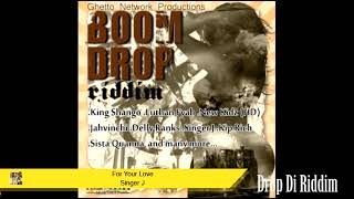 Boom Drop Riddim Mix FullTurbulence Delly Ranks Jah VInci Singer J Lutan Fyah x Drop Di Riddim [upl. by Sosthena]