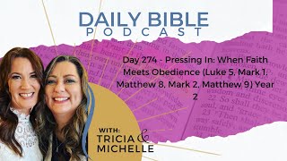 DBP Day 274  Pressing In When Faith Meets Obedience  Year 2 [upl. by Gladstone]