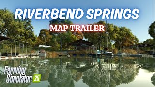 RIVERBEND SPRINGS MAP TRAILER  Farming Simulator 25  FS25 [upl. by Hosea]