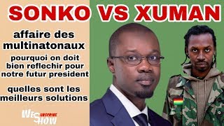 Les propos de Xuman vers OUSMANE SONKO et nos problemes avec les multinationaux [upl. by Aljan932]