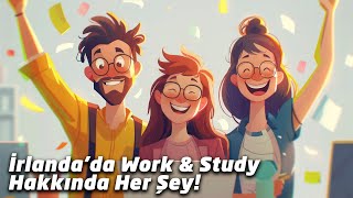 İrlandada Work amp Study Hakkında Bilmen Gereken Her Şey irlanda workandstudy dublin eğitim [upl. by Tallulah]