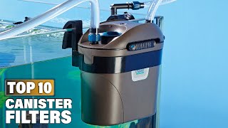 Best Canister Filters in 2024 Top 10 Picks [upl. by Meletius]