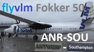 VLM Trip Report Antwerp Southampton Fokker 50 [upl. by Lysander]