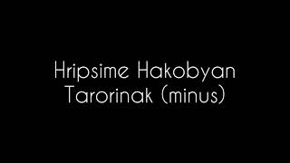 Hripsime Hakobyan  Tarorinak minus [upl. by Arba]