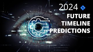 Predictions for 2024  Future timeline [upl. by Hadrian979]