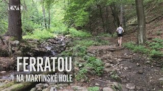 Ferratou na Martinské hole [upl. by Okir]