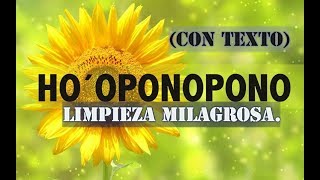 HO´OPONOPONO LIMPIEZA MILAGROSA CON TEXTO [upl. by Gudren]