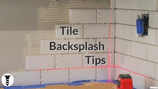 19 Tips for Installing your Tile Backsplash [upl. by Punke]