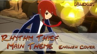 Rhythm Thief Main Theme Englishlyrics by Triple【Alexis】 [upl. by Groome206]