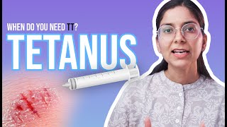 When to Get the Tetanus Vaccine Tetanus TT  All About Tetanus Prevention  Dr Richa Tiwari [upl. by Ellednek999]