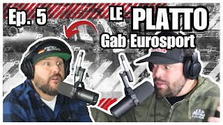 Gab Eurosport partage des histoires juteuses Le Platto Podcast  5 [upl. by Nahc]