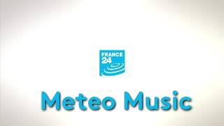 France 24  MeteoWeather SoundMusic [upl. by Leksehcey]