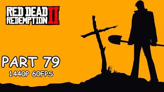 RED DEAD REDEMPTION 2 100 Walkthrough Gameplay Part 79  No Commentary PC  1440p 60FPS [upl. by Federico583]