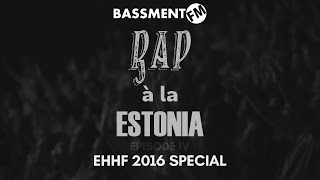 Rap à la Estonia IV EHHF 2016 Special  Bassment FM [upl. by Pero]