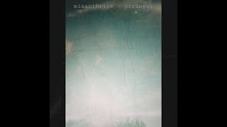 Misanthripe – Prologue [upl. by Nash143]