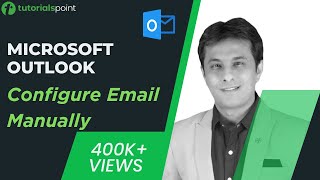 MS Outlook  Configure Email Manually  How to Arrange Outlook Inbox  Tutorialspoint [upl. by Mendoza]