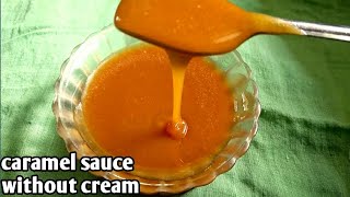 caramel sauce without creamonly 3 ingredientsbutterscotch sauce without cream [upl. by Oglesby]