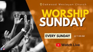 Oakwood Wesleyan Church Sunday Service [upl. by Aileon381]