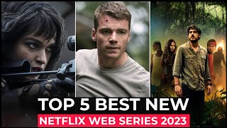 Top 5 New Netflix Original Series Released In 2023  Best Netflix Web Series 2023  Netflix Series [upl. by Gayner]