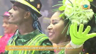 JUNINA LUMIAR BARRODURENSE 2018 NA FINAL DA CIDADE JUNINA [upl. by Delfeena]