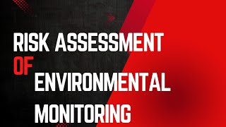 Environmental Monitoring Risk Assessment Environmental Monitoring Programme Part 03 [upl. by Sweet]