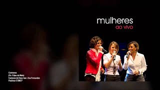 Cantores de Deus  Mulheres ao vivo Álbum Completo [upl. by Mercuri]