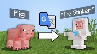 I Google Translated Minecraft Mobs 100 Times [upl. by Dorri]