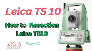 How to Resection Leica TS10  Total Station Survey Training  Surveying [upl. by Brown743]