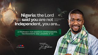 Nigeria at 64  Prophecy for the Nation Her Intercessors TechnocratsampLeaders  1st Oct 24 [upl. by Manlove]