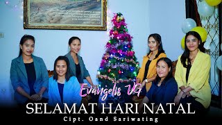 SELAMAT HARI NATAL  EVANGELIS VG  LAGU NATAL TERBARU 2022  OFFICIAL MUSIK VIDEO [upl. by Stace245]