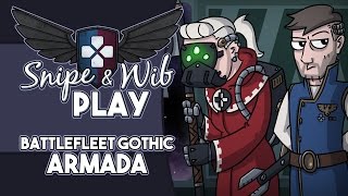 Snipe and Wib Play Battlefleet Gothic Armada [upl. by Schumer]