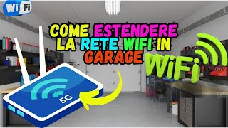 Come estendere la rete WiFi in Garage ll Aumenta la Connessione WiFi di Casa [upl. by Calloway136]