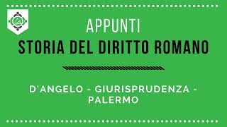 Appunti Storia del diritto romano Dangelo Giurisprudenza Palermo [upl. by Mile]