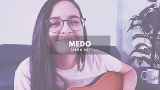 Medo  Terno rei cover Hanna [upl. by Ayimat]