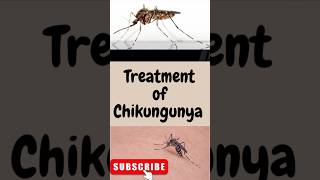 Treatment of Chikungunya shortvideo treatment chikungunya short [upl. by Richarda]