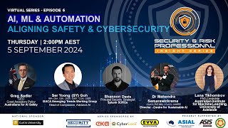 AI ML amp Automation  Aligning Safety amp Cybersecurity  Episode 6 [upl. by Inava]