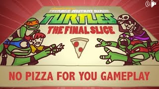 Teenage Mutant Ninja Turtles The Final Slice No Pizza For You Gameplay [upl. by Merwyn]