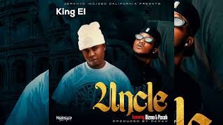 King El Feat Dizmo amp Paxah  Uncle Official Video [upl. by Isla]