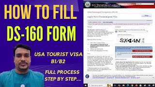 How to Fill DS 160 Visa Application Form Online  Apply for USA Tourist Visa B1B2 [upl. by Martinic]